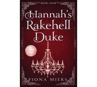 Fiona Miers Hannah's Rakehell Duke (Tascabile) Heir and the Spare Large Print