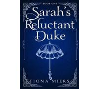 Fiona Miers Sarah's Reluctant Duke (Tascabile)