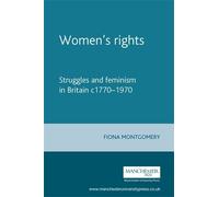 Fiona Montgomery Women's Rights (Copertina rigida) Documents in Modern History
