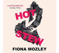 Fiona Mozley John Murray Nneka Okoye Hot Stew (Audiobook)