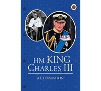 Fiona Munro HM King Charles III: A Celebration (Copertina rigida)