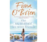 Fiona O'Brien The Summer We Were Friends (Tascabile)