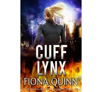 Fiona Quinn Cuff Lynx (Tascabile) Lynx