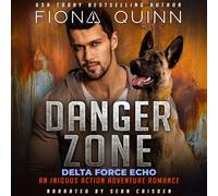 Fiona Quinn Sean Danger Zone: Delta Force Echo: An Iniquus Action A (Audiobook)