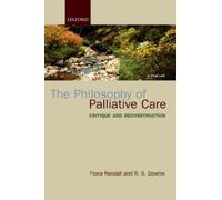 Fiona Randall R S Downie The Philosophy of Palliative Care (Tascabile)
