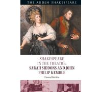 Fiona Ritchie Shakespeare in the Theatre: Sarah Siddons and John Phi (Tascabile)