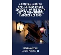 Fiona Robertson A Practical Guide to Applications Under Section 41 o (Tascabile)