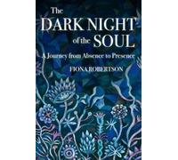 Fiona Robertson The Dark Night of the Soul (Tascabile)
