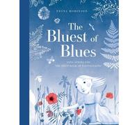 Fiona Robinson The Bluest of Blues: Anna Atkins and the First (Copertina rigida)
