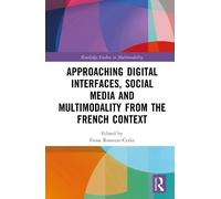 Fiona Rossette- Approaching Digital Interfaces, Social Media (Copertina rigida)