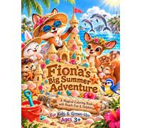 Fiona’s Big Summer Adventure: A Magical Coloring Book with Palm Trees, Seaside Fun, and Dolphins