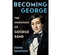 Fiona Sampson Becoming George (Copertina rigida)
