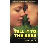 Fiona Shaw Tell it to the Bees (Tascabile)