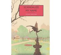 Fiona Sinclair Scandalize My Name (Tascabile) British Library Crime Classics