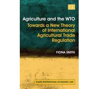 Fiona Smith Agriculture and the WTO (Copertina rigida)