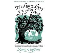 Fiona Stafford The Long, Long Life of Trees (Tascabile)
