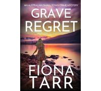 Fiona Tarr Grave Regret (Tascabile)