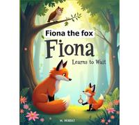 Fiona the Fox Learns to Wait