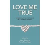 Fiona Tinwei Lam Jane Silcott Love Me True (Tascabile)