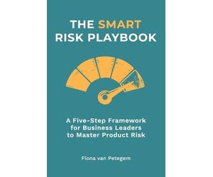 Fiona Van Petegem The Smart Risk Playbook (Tascabile)