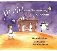 Fiona Veitch Smith David and the Never-Ending Kingdom (Tascabile)