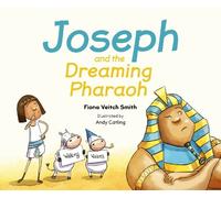 Fiona Veitch Smith Joseph and the Dreaming Pharaoh (Tascabile)
