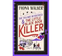 Fiona Walker The Little Black Book Killer (Copertina rigida) Village Detectives