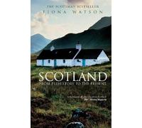 Fiona Watson Scotland from Pre-History to the Present (Tascabile)