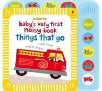 Fiona Watt Baby's Very First Noisy Book Things That Go (Libro di cartone)