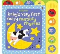 Fiona Watt Baby's Very First Noisy Nursery Rhymes (Libro di cartone)