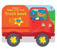 Fiona Watt Baby's Very First Truck Book (Libro di cartone)