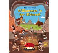 Fiona Watt Paul Mein Stickerbuch: Willkommen in der Steinzeit: Stick (Tascabile)
