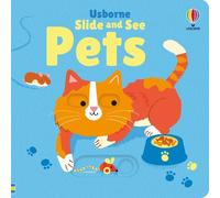 Fiona Watt Slide and See Pets (Libro di cartone) Slide and See Books