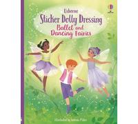 Fiona Watt Sticker Dolly Dressing Ballet and Dancing Fairies (Tascabile)