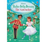 Fiona Watt Sticker Dolly Dressing The Nutcracker (Tascabile)