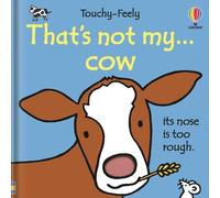 Fiona Watt That's not my cow. (Libro di cartone) THAT'S NOT MY®