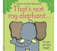 Fiona Watt That's not my elephant. (Libro di cartone) THAT'S NOT MY®