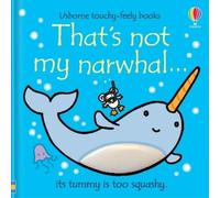 Fiona Watt That's not my narwhal. (Libro di cartone) THAT'S NOT MY®