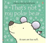 Fiona Watt That's not my polar bear. (Libro di cartone) THAT'S NOT MY®