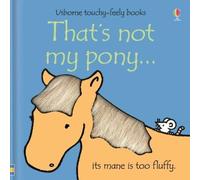 Fiona Watt That's not my pony. (Libro di cartone) THAT'S NOT MY®