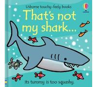Fiona Watt That's not my shark... (Libro di cartone) THAT'S NOT MY®