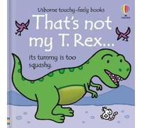 Fiona Watt That's Not My T. Rex... (Libro di cartone) THAT'S NOT MY®