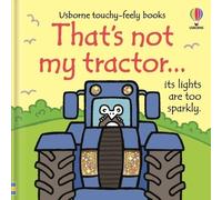 Fiona Watt That's not my tractor. (Libro di cartone) THAT'S NOT MY®
