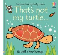 Fiona Watt That's not my turtle... (Libro di cartone) THAT'S NOT MY®