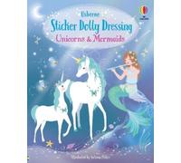 Fiona Watt Unicorns and Mermaids (Tascabile) Sticker Dolly Dressing