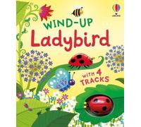 Fiona Watt Wind-up Ladybird (Libro di cartone) Wind-up