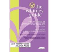 Fiona Whitney The Whitney Guide - The Los Angeles Private School Gui (Tascabile)