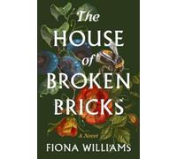 Fiona Williams The House of Broken Bricks (Copertina rigida)