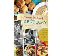 Fiona Young-Brown A Culinary History of Kentucky (Copertina rigida)