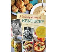 Fiona Young-Brown A Culinary History of Kentucky (Tascabile) American Palate